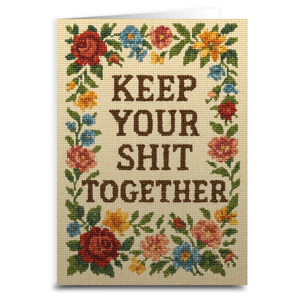 Keep Your Sh-t Together Greeting Card - The Original Underground