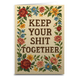 Keep Your Sh-t Together Greeting Card - The Original Underground / theoriginalunderground.com