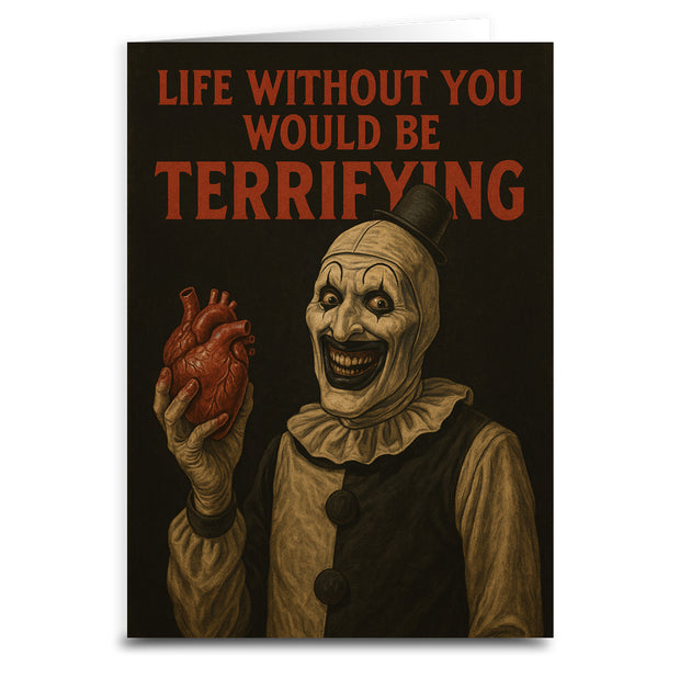 Life Without You would Be Terrifying Greeting Card – The Original ...