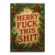 Merry F-ck This Sh-t Christmas Card - The Original Underground