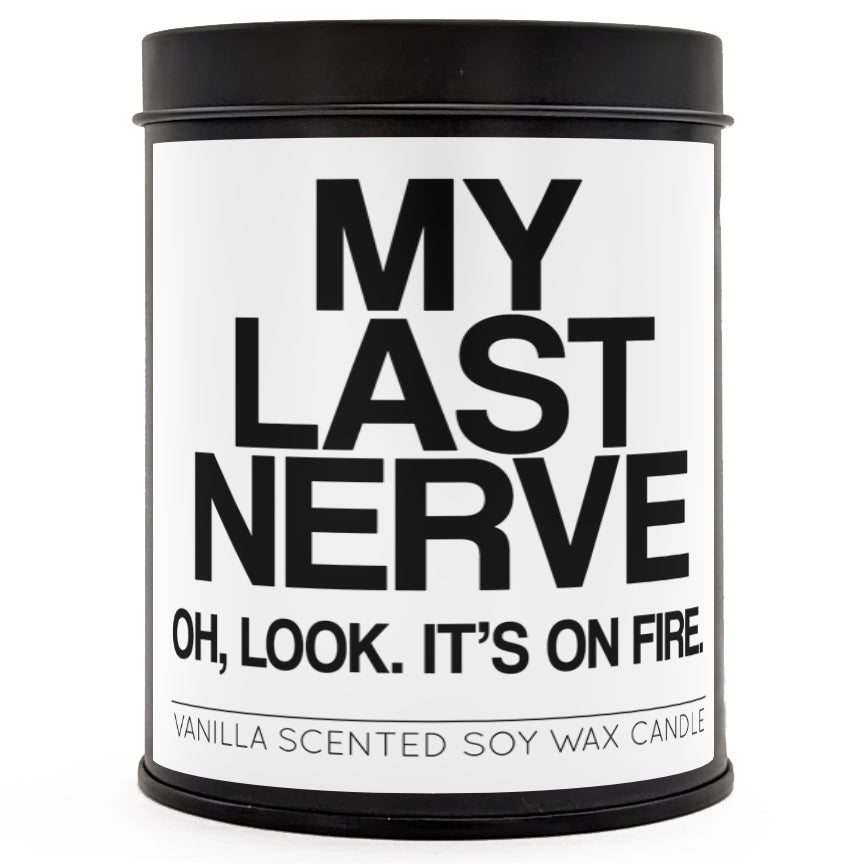 My Last Nerve Scented Candle - Shady Front