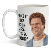 Mug with a Will Farrell's face and humorous text on a white background