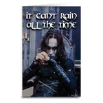 The Crow "It Can't Rain All the Time" Card - The Original Underground / theoriginalunderground.com