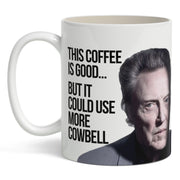 This Coffee Could Use More Cowbell Mug - The Original Underground