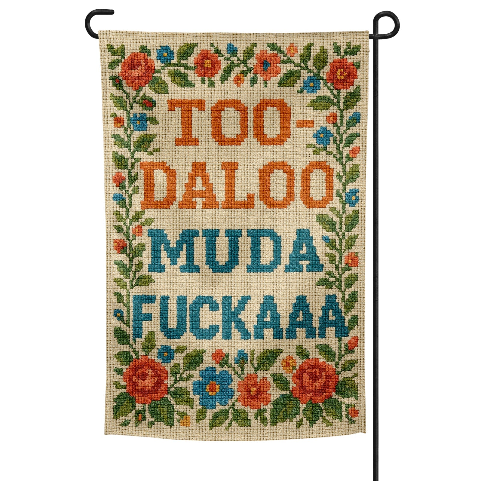 Too-Daloo Muda F--kaaa Garden Flag - The Original Underground