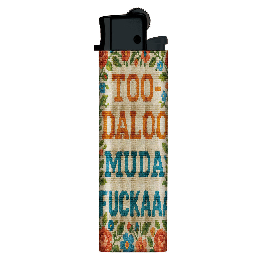 Too-Daloo Muda F--kaaa Lighter - The Original Underground