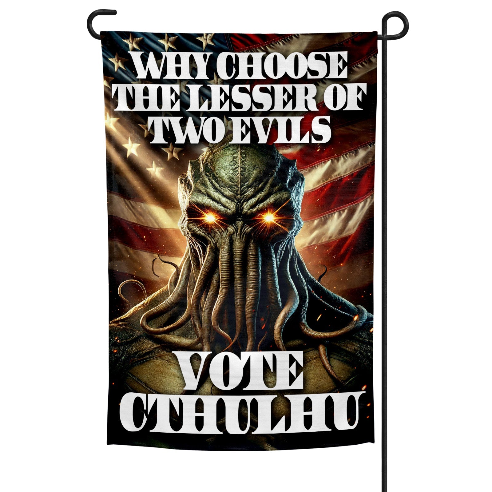 A garden flag featuring an illustration of the cosmic entity Cthulhu with text 'Why choose the lesser of two evils, Vote Cthulhu', with a patriotic starry background.