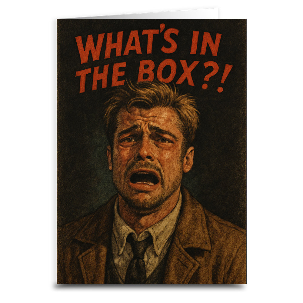 What's in the Box?! Greeting Card - Shady Front