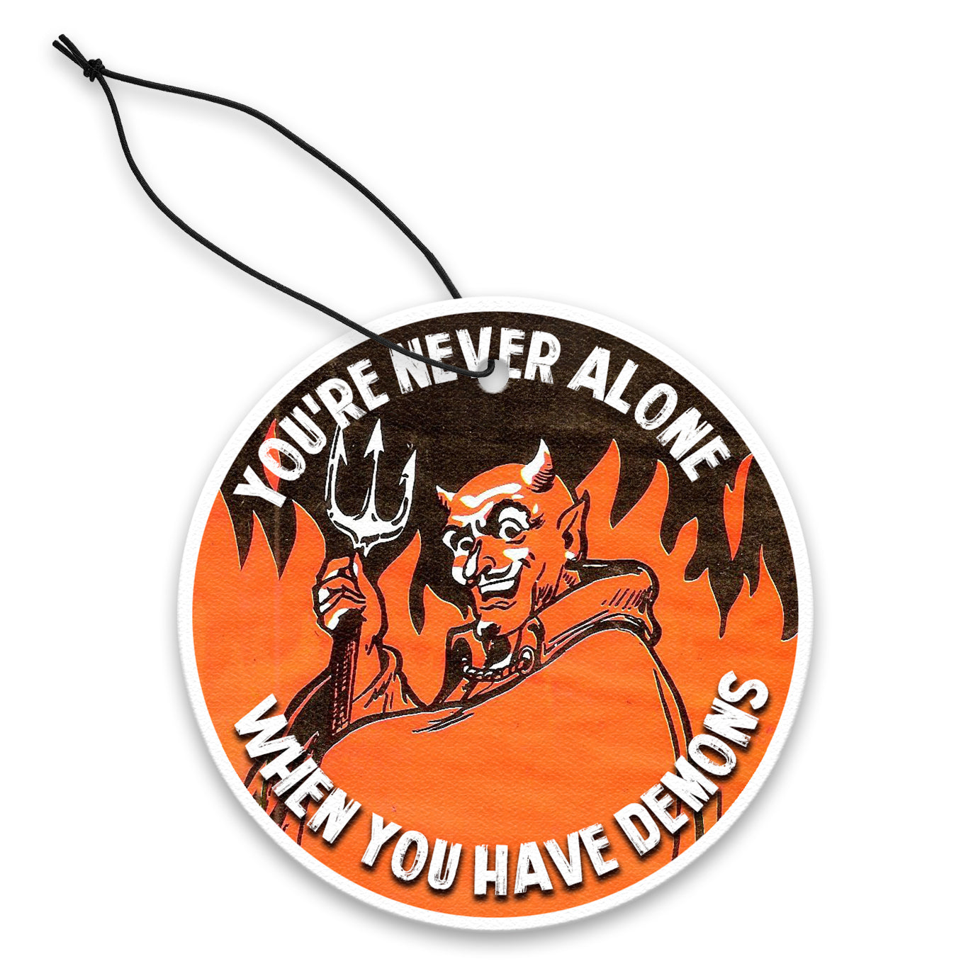 You're Never Alone When You Have Demons Air Freshener - The Original Underground