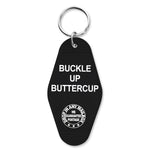 Buckle Up Buttercup Keychain - The Original Underground