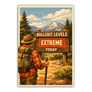 Bullsh - t Levels Extreme Today Sticker - The Original Underground