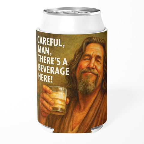 Careful Man There's a Beverage Here Can Cooler - The Original Underground