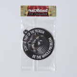 Don't Be Part of the Problem Air Freshener - The Original Underground