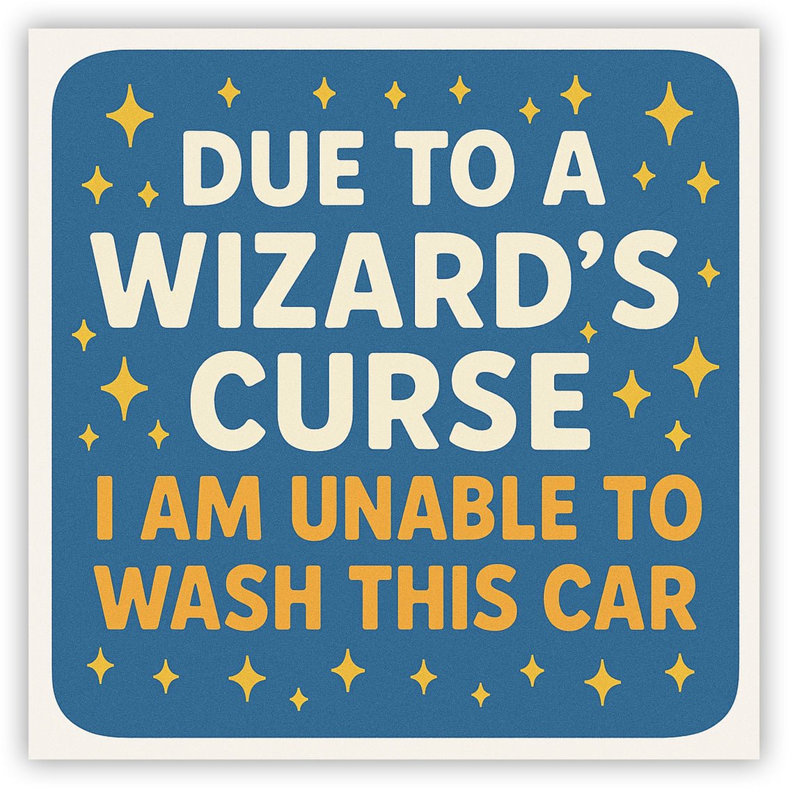 Due to a Wizard's Curse Sticker - The Original Underground