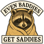 Even Baddies Get Saddies Car Magnet - The Original Underground