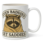 Even Baddies Get Saddies Mug - The Original Underground