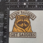 Even Baddies Get Saddies Patch - The Original Underground