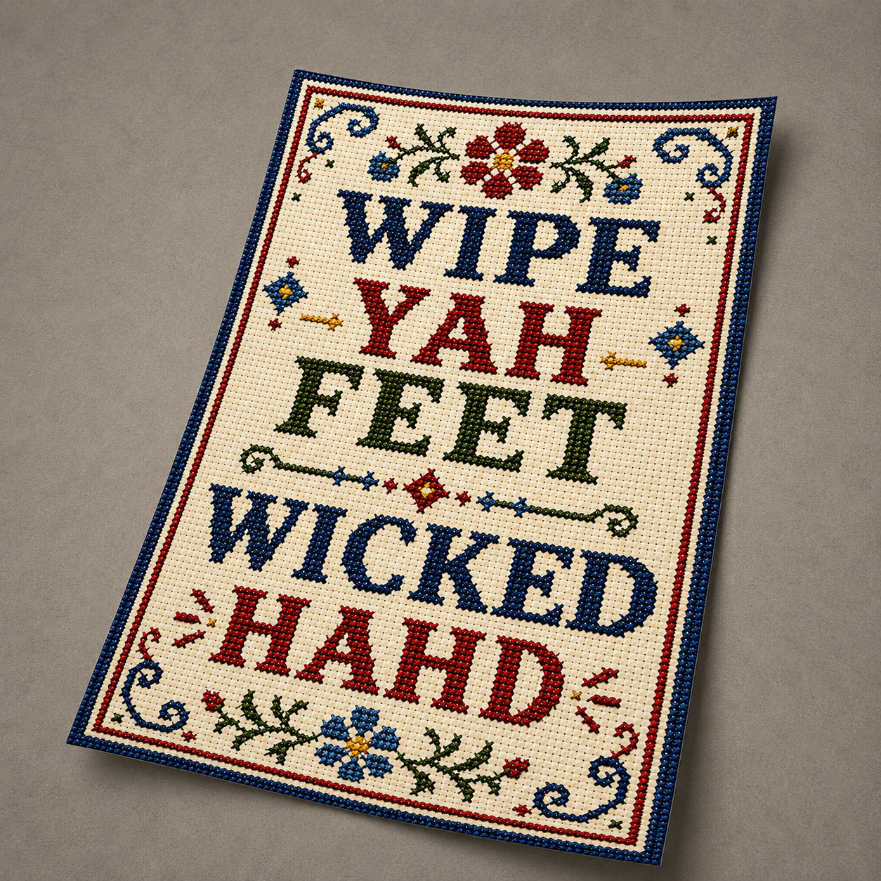 Wipe Yah Feet Wicked Hahd Print - The Original Underground