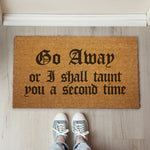 "Go Away or I Shall Taunt You" Monty Python Door Mat - The Original Underground