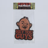 Hey You Guys Air Freshener - The Original Underground