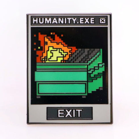 Humanity.exe Enamel Pin - The Original Underground