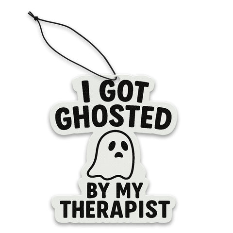 I Got Ghosted By My Therapist Air Freshener - The Original Underground / theoriginalunderground.com