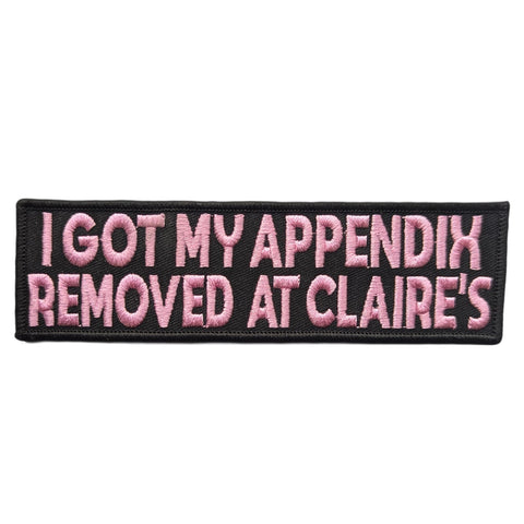 I Got My Appendix Removed at Claire's Patch - The Original Underground