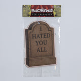 I Hated You All Air Freshener - The Original Underground