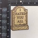 I Hated You All Patch - The Original Underground