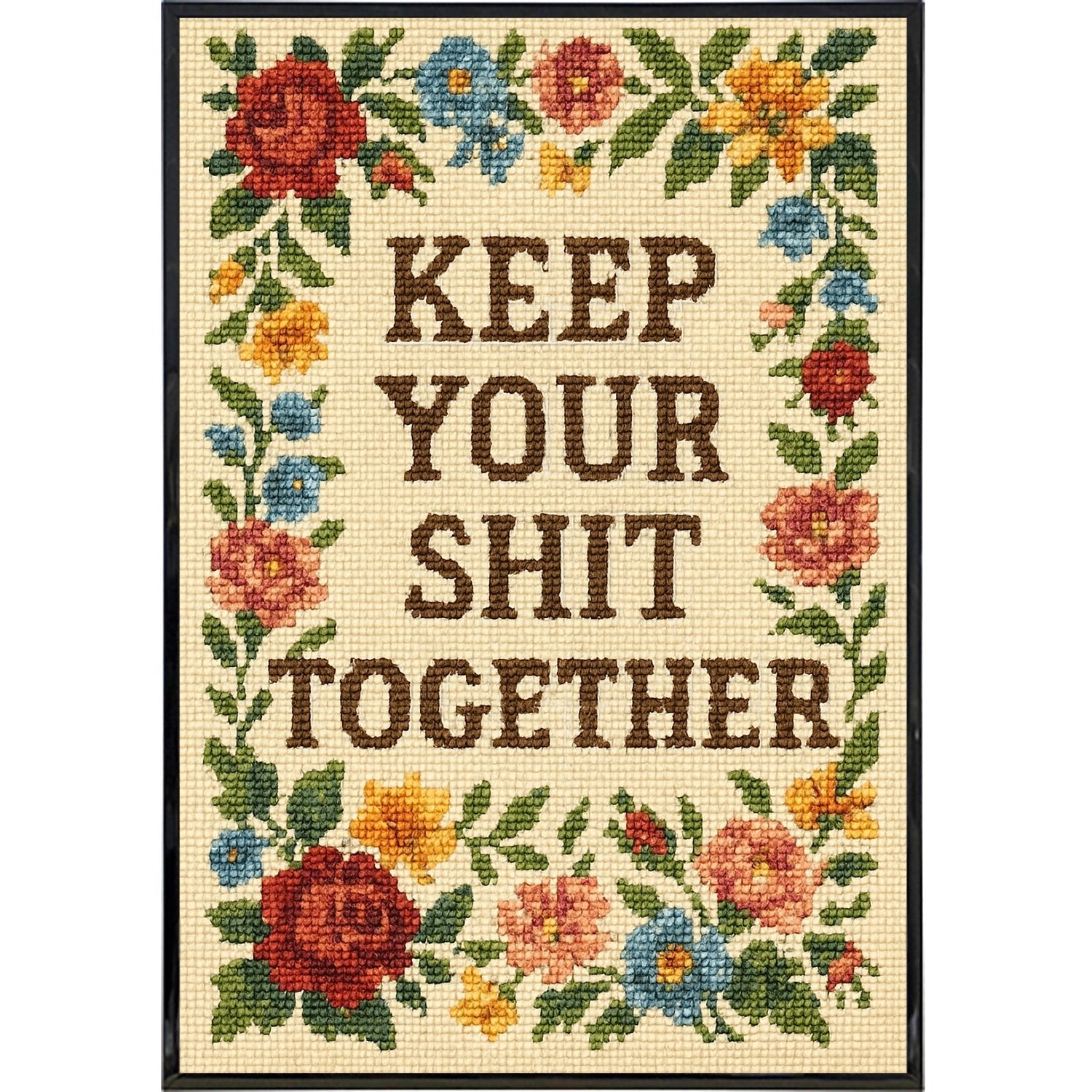 Keep Your Sh-t Together Needlepoint Poster Print - The Original Underground