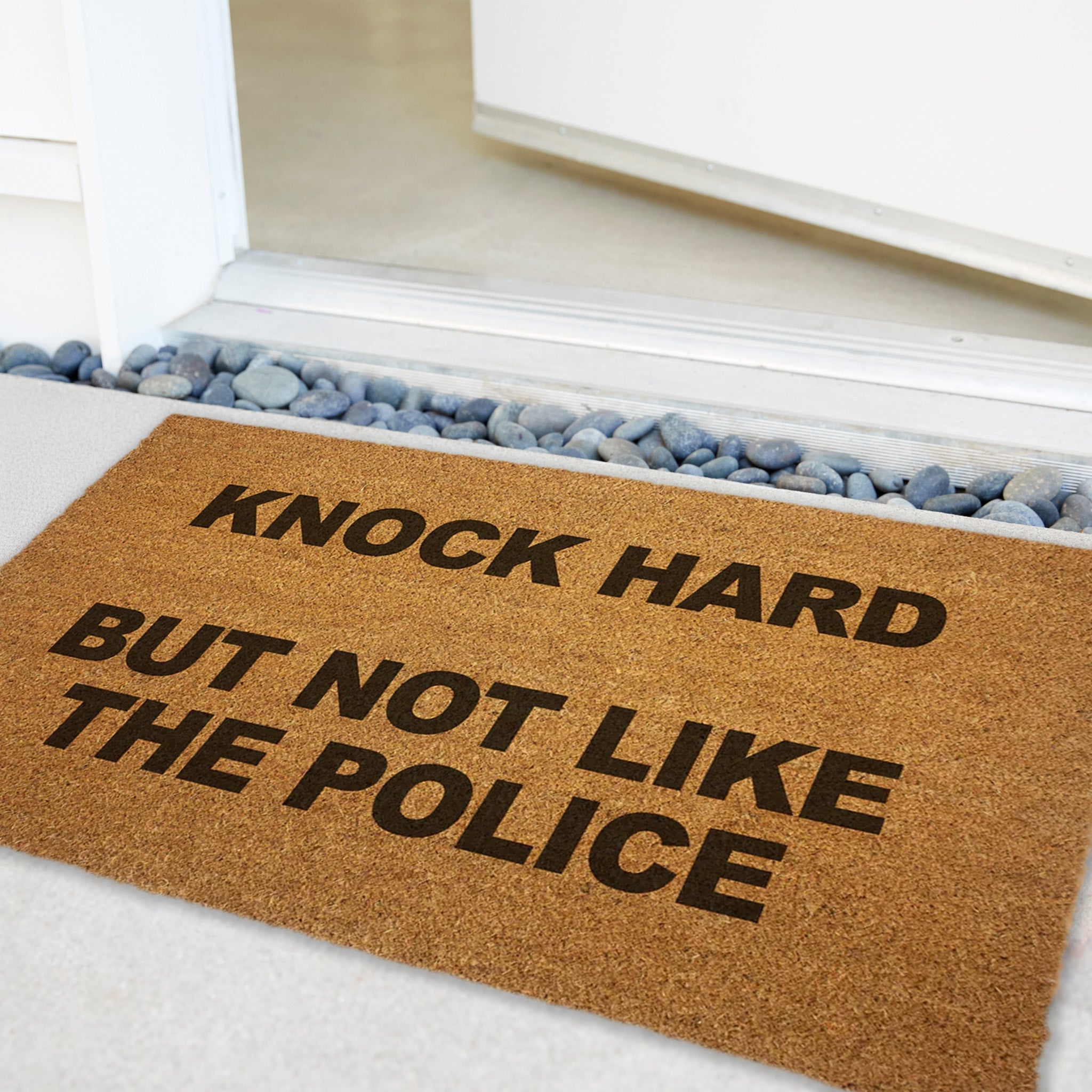 Knock Hard but Not Like the Police Door Mat - The Original Underground