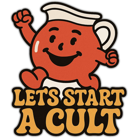 Let's Start a Cult Sticker - The Original Underground