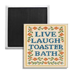 Live Laugh Toaster Bath Fridge Magnet - The Original Underground