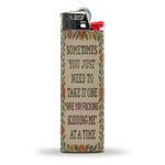 One "Are You F - king Kidding Me" at a Time Lighter - The Original Underground