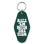Rizz 'Em With the Tism Keychain - The Original Underground