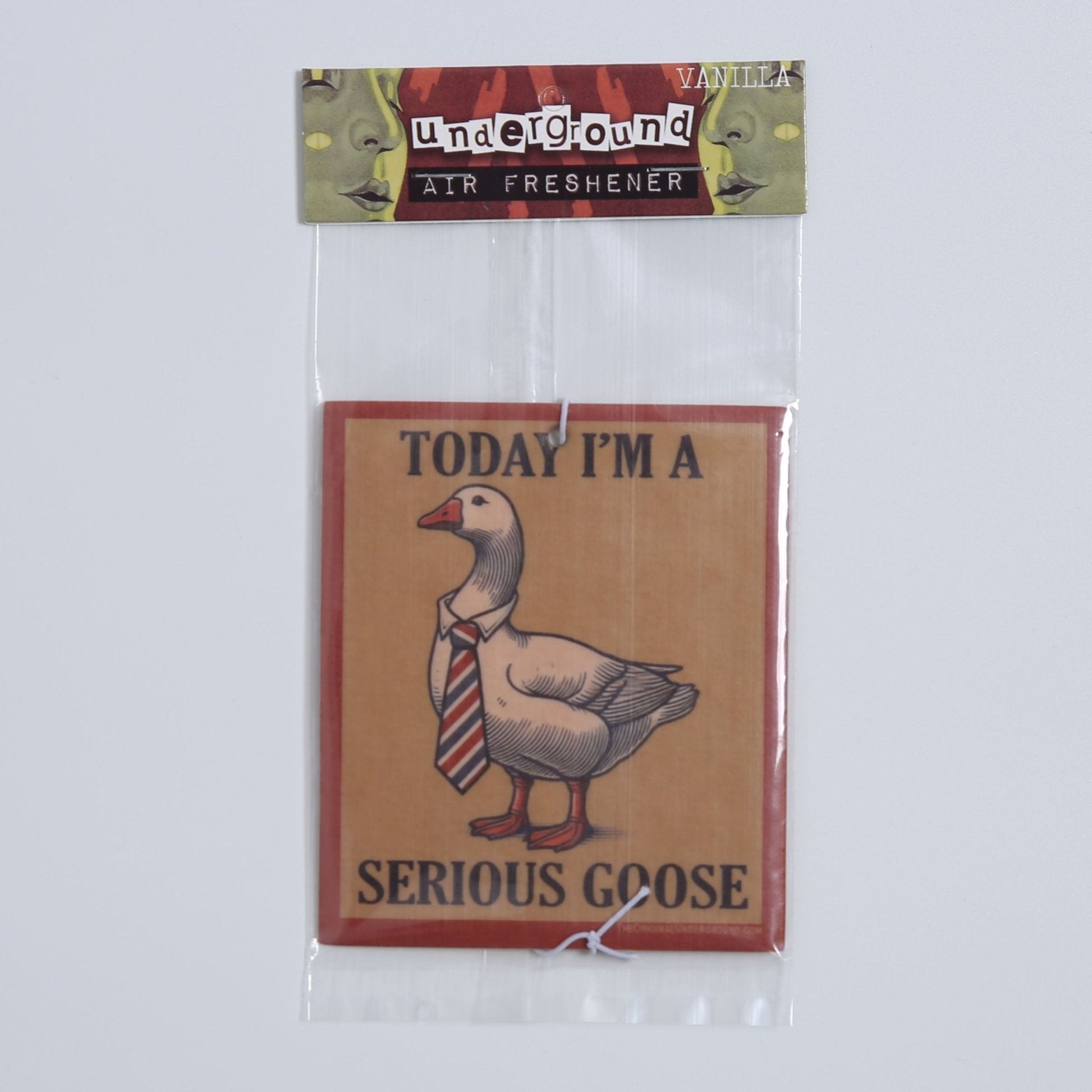 Today I'm a Serious Goose Air Freshener - The Original Underground