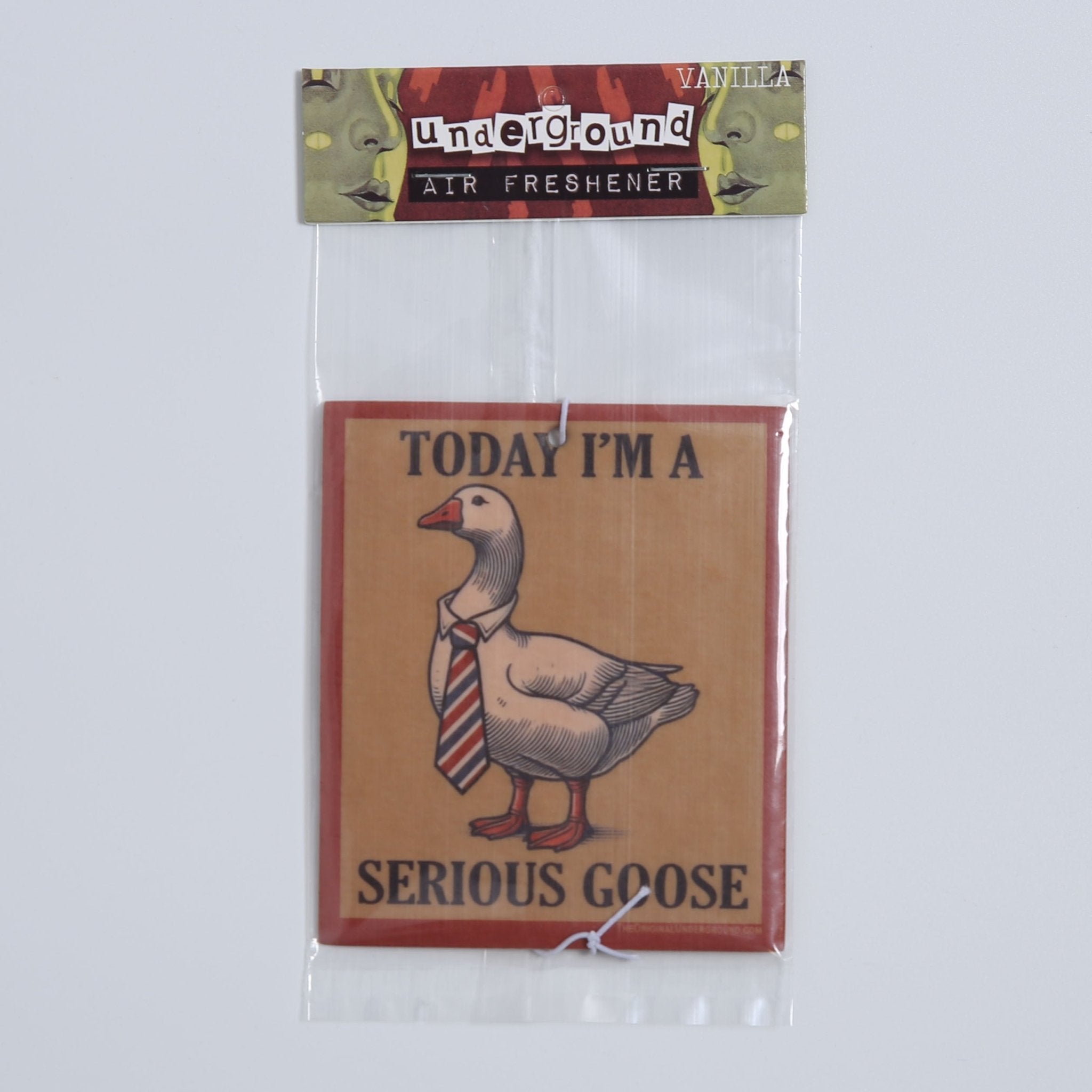 Today I'm a Serious Goose Air Freshener - The Original Underground
