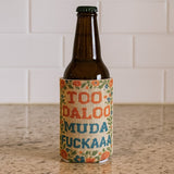 Too - daloo Muda F - kaaa Can Cooler - The Original Underground
