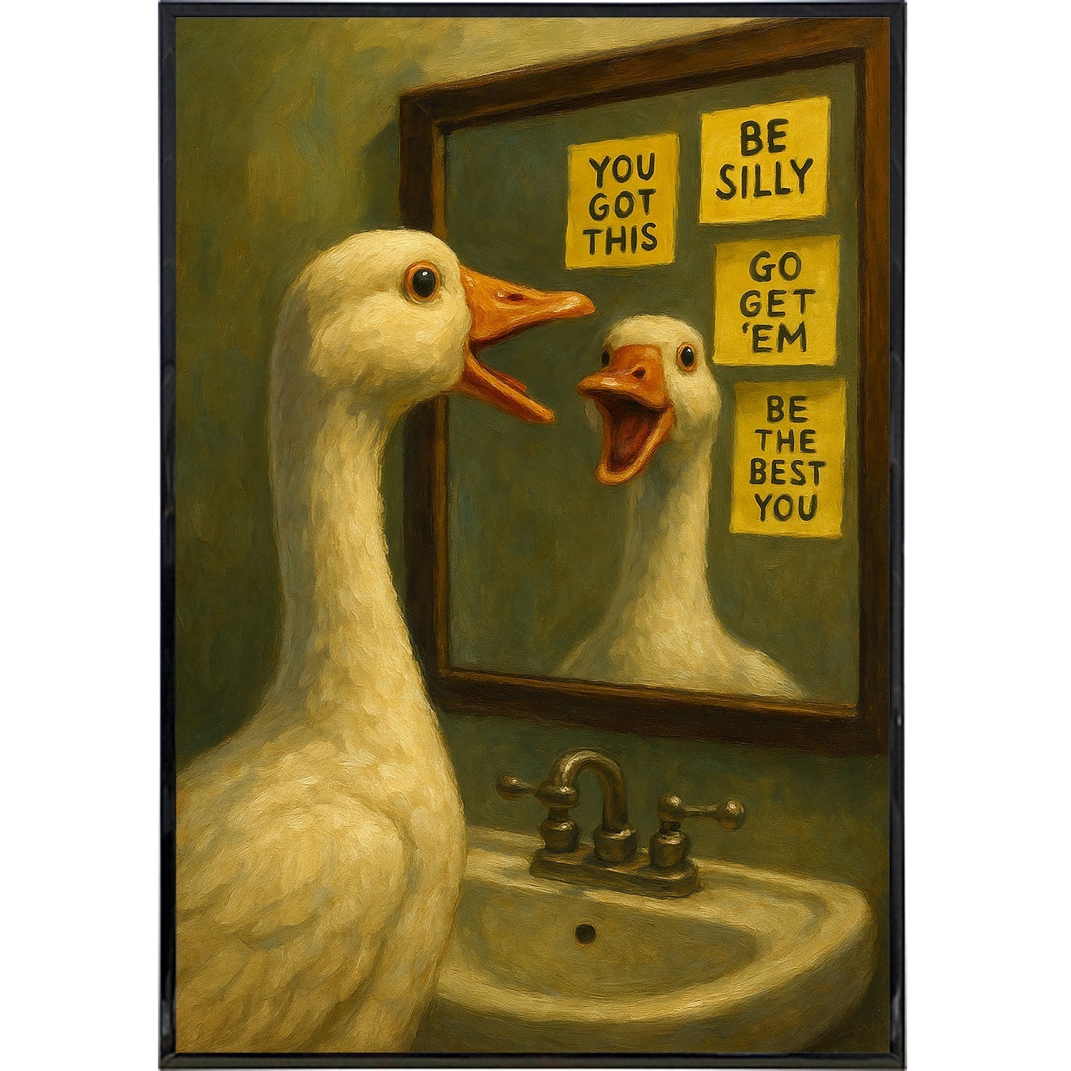 You Got This Ya Silly Goose Poster Print - The Original Underground