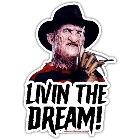 Freddy Krueger "Living the Dream" Sticker - The Original Underground / theoriginalunderground.com