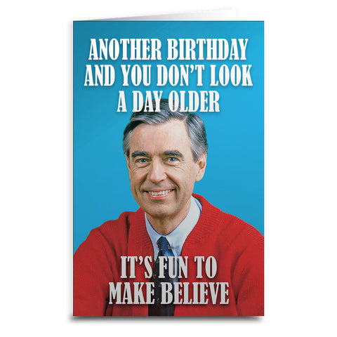 Mister Rogers "Make Believe" Birthday Card - The Original Underground / theoriginalunderground.com