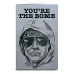 Unabomber "You're the Bomb" Card - The Original Underground / theoriginalunderground.com