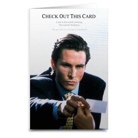 American Psycho Check Out This Card - The Original Underground