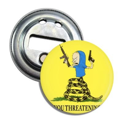 Beavis "Are You Threatening Me" Magnet Bottle Opener - The Original Underground