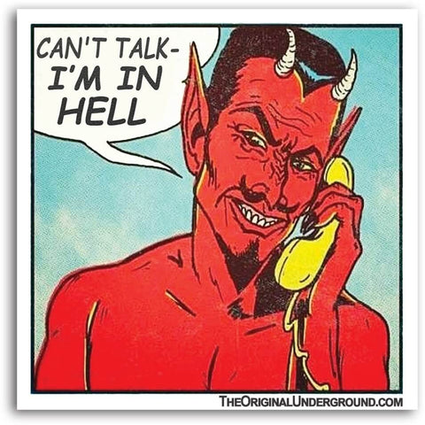 Can't Talk I'm in Hell Car Magnet - The Original Underground