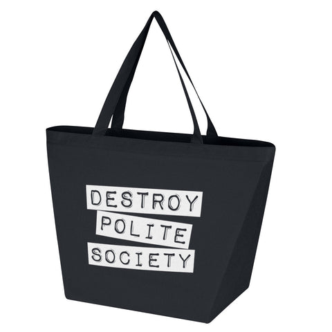 Destroy Polite Society Reusable Shopping Bag - The Original Underground
