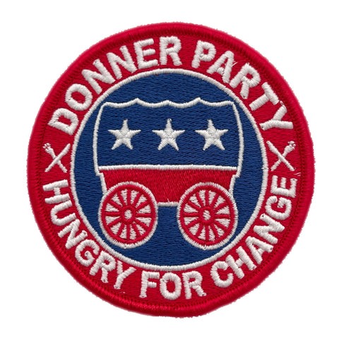 Donner Party "Hungry for Change" Patch - The Original Underground