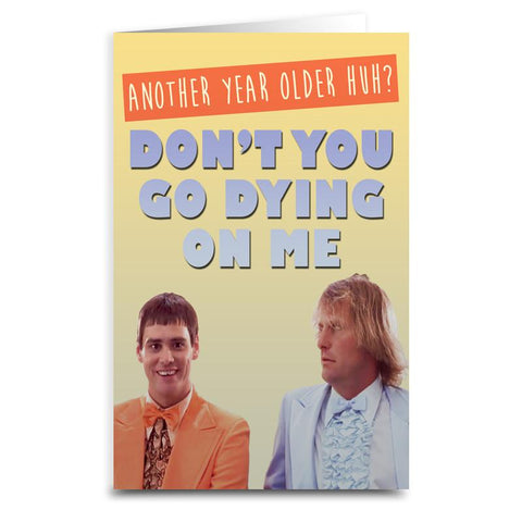 Dumb and Dumber "Don't Go Dying" Card - The Original Underground