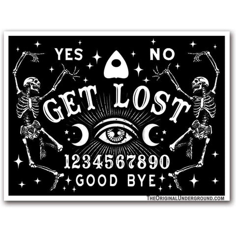 Get Lost Ouija Sticker - The Original Underground