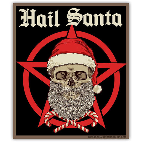 Hail Santa Sticker - The Original Underground